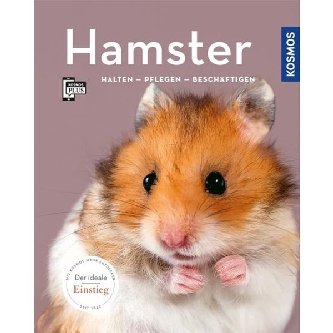 Hamster - Halten , Pflegen, Beschäftigen