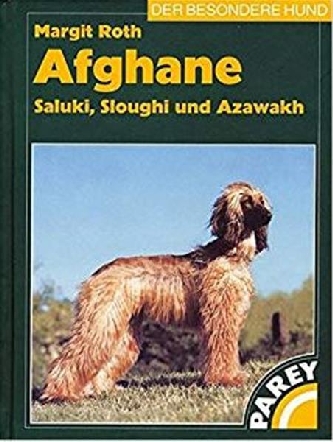 Afghane Saluki, Sloughi u. Azawakh  Margit Roth
