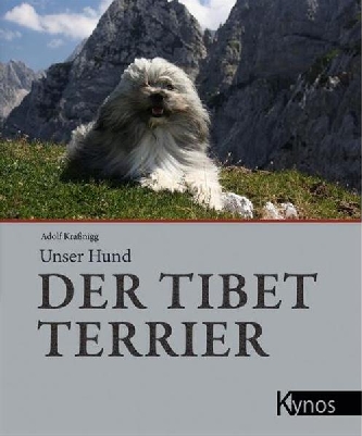 Der Tibet Terrier Unser Hund, Kynos-Verlag