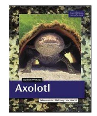 Axolotl NTV - 104 Seiten - 92 Farbfotos