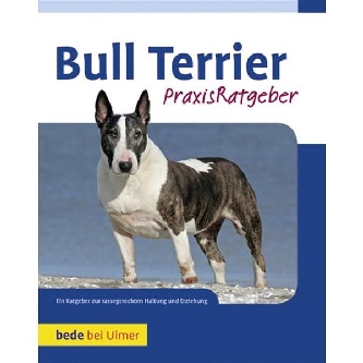 Bull Terrier, Bede-Verlag Praxisratgeber