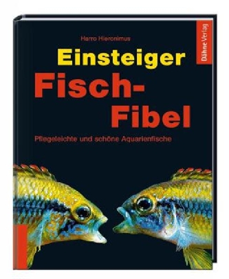 Einsteiger-Fisch-Fibel Dähne Verlag /Hieronimus