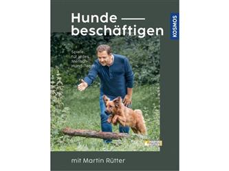 Hunde - beschäftigen mit Martin Rütter - Kosmos Verlag
