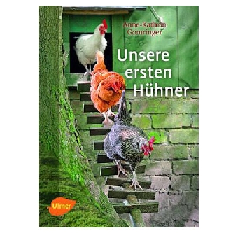 Unsere ersten Hühner Ulmer-Verlag