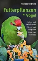 Futterpflanzen für Vögel - Oertel+Spörer